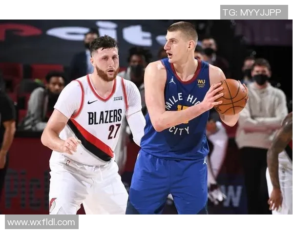 掘金与开拓者对决竞彩推荐分析及投注策略分享